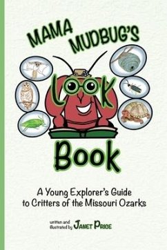 Mama Mudbug's Look Book: A Young Explorer's Guide to Critters of the Missouri Ozarks - Price, Janet