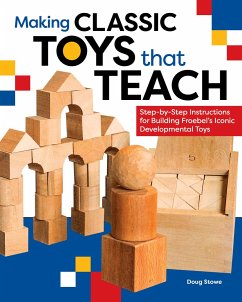 Making Classic Toys That Teach - Stowe, Doug