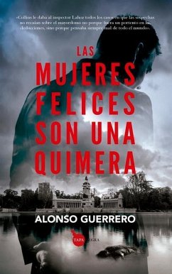 Mujeres Felices Son Una Quimera, Las - Guerrero Perez, Alonso