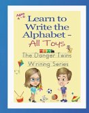 Learn to Write the Alphabet - All Toys: The Danger Twins