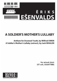 A Soldier's Mother's Lullaby for Ssaattbb Choir