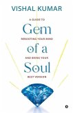 Gem of a Soul: A Guide to Rebooting Your Mind and Being Your Best Version