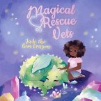 Magical Rescue Vets: Jade the Gem Dragon