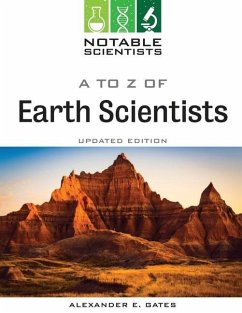 A to Z of Earth Scientists, Updated Edition - Gates, Alexander