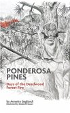 Ponderosa Pines: Days of the Deadwood Forest Fire