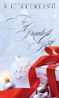 The Greatest Gift - Alternate Special Edition Cover - Sterling, S L
