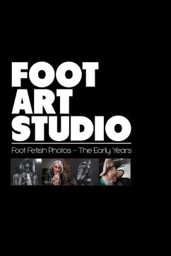 Foot Art Studio: Book 1 - The Early Years - Studio, Foot Art