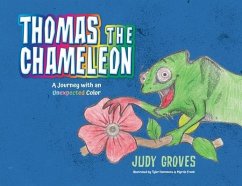 Thomas the Chameleon: A journey with an unexpected color - Groves, Judy