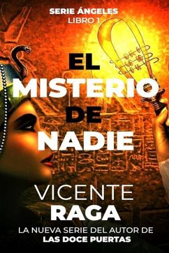 El misterio de nadie: Serie Ángeles libro 1 - Raga, Vicente