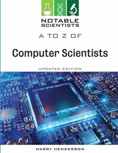 A to Z of Computer Scientists, Updated Edition - Henderson, Harry