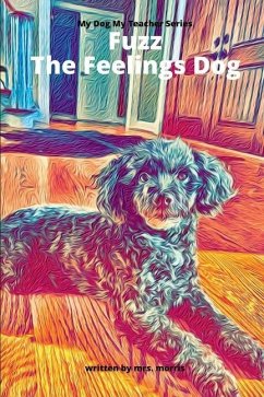 Fuzz The Feelings Dog - Morris