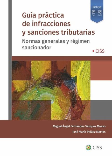 Guía práctica de infracciones y sanciones tributarias Guía práctica de infracciones y sanciones tributarias