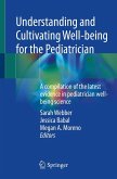 Understanding and Cultivating Well-being for the Pediatrician (eBook, PDF)