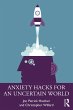 Anxiety Hacks for an Uncertain World... - Bild 1