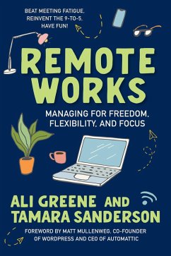 Remote Works (eBook, ePUB) - Greene, Ali; Sanderson, Tamara
