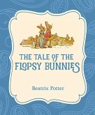 The Tale of the Flopsy Bunnies (eBook, ePUB)