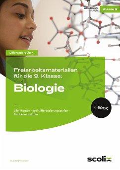 Freiarbeitsmaterialien 9. Klasse: Biologie (eBook, PDF) - Wasmann, Astrid