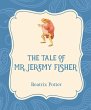 The Tale of Mr. Jeremy Fisher (eBook,... - Bild 1