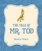The Tale of Mr. Tod (eBook, ePUB) The Tale of Mr. Tod (eBook, ePUB)