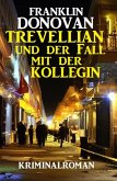 Trevellian und der Fall mit der Kollegin: Kriminalroman (eBook, ePUB)