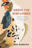 Under the Henfluence (eBook, ePUB)