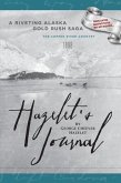 HAZELET'S JOURNAL A Riveting Alaska Gold Rush Saga (eBook, ePUB)