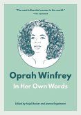 Oprah Winfrey: In Her Own Words (eBook, ePUB)