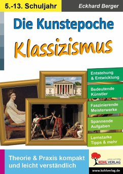 Die Kunstepoche KLASSIZISMUS (eBook, PDF) - Berger, Eckhard