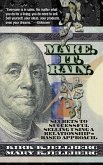 Make. It. Rain. (eBook, ePUB)