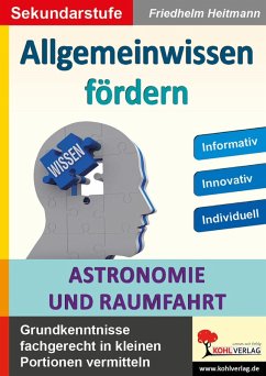Allgemeinwissen fördern Astronomie & Raumfahrt (eBook, PDF) - Heitmann, Friedhelm