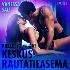 Kielletyt paikat: Keskusrautatieasema - eroottinen novelli (MP3-Download) - Salt, Vanessa