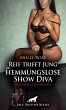 Reif trifft Jung - Die hemmungslose... - Bild 1