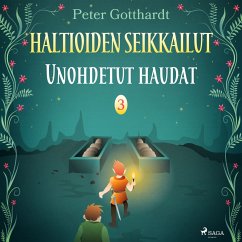 Cover Haltioiden seikkailut 3 - Unohdetut haudat (MP3-Download)