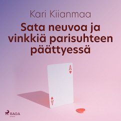 Sata neuvoa ja vinkkiä parisuhteen päättyessä (MP3-Download) - Kiianmaa, Kari