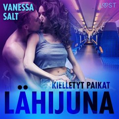 Kielletyt paikat: Lähijuna - Eroottinen Novelli (MP3-Download) - Salt, Vanessa