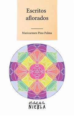 Escritos aflorados (eBook, ePUB) - Pino Palma, Maricarmen