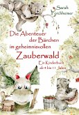Die Abenteuer der Bärchen im geheimnisvollen Zauberwald - Ein Kinderbuch ab 4 bis 11 Jahre (eBook, ePUB)