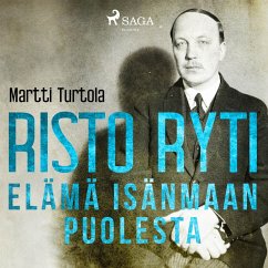 Risto Ryti: Elämä isänmaan puolesta (MP3-Download) - Turtola, Martti