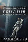 Extravehicular Activities (The Complete Science Fiction Stories, #4) (eBook, ePUB)