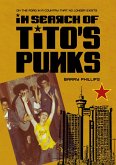 In Search of Tito's Punks (eBook, ePUB) In Search of Tito's Punks (eBook, ePUB)