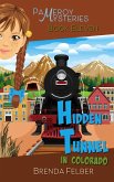Hidden Tunnel, A Pameroy Mystery in Colorado (eBook, ePUB)