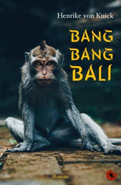 Bang Bang Bali (eBook, ePUB) - Kuick, Henrike von