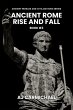 Ancient Rome, Rise and Fall (Ancient... - Bild 1