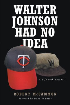 Walter Johnson Had No Idea (eBook, ePUB) - McCammon, Robert