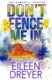 Don't Fence Me In (The Campbell Cousins, #1) (eBook, ePUB)
