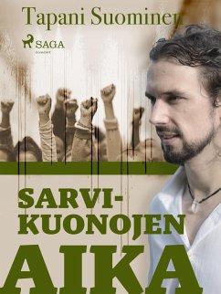 Sarvikuonojen aika (eBook, ePUB) - Suominen, Tapani