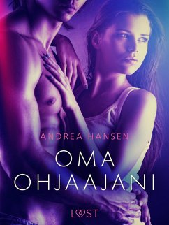 Oma ohjaajani - eroottinen novelli (eBook, ePUB) - Hansen, Andrea