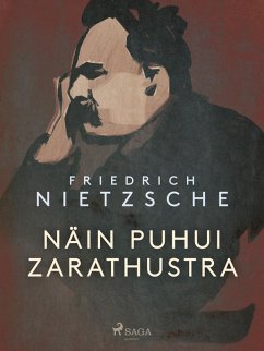 Näin puhui Zarathustra (eBook, ePUB) - Nietzsche, Friedrich