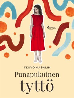 Punapukuinen tyttö (eBook, ePUB) - Masalin, Teuvo