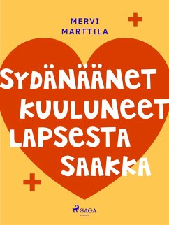 Sydänäänet kuuluneet lapsesta saakka (eBook, ePUB) - Marttila, Mervi